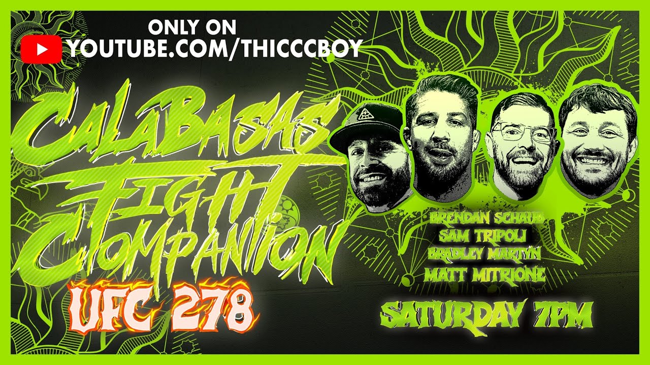 Calabasas Fight Companion UFC 278 w/ Bradley Martyn, Matt Mitrione