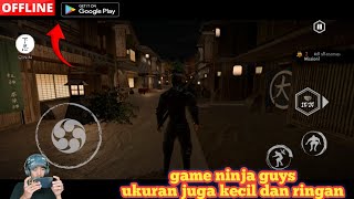 GAME NINJA UKURAN KECIL DAN  RINGAN, JANGAN SAMPAI TERLIHAT MUSUH screenshot 3