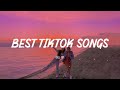 Best tiktok songs 🍷 Good tiktok songs ~ Trending songs mashup