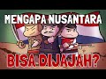 Mengapa indonesia bisa dijajah negara asing  mengapa dalam sejarah nusantara