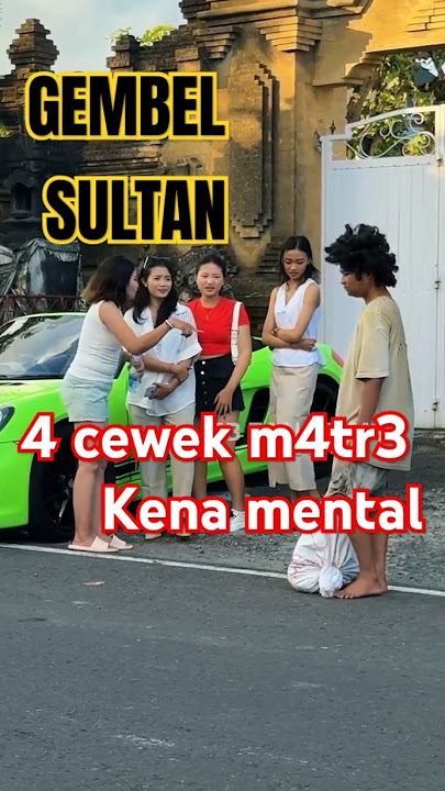 Empat cewek matre kena mental || PRANK GEMBEL #prank #feedshorts #automobile #hiburansegar