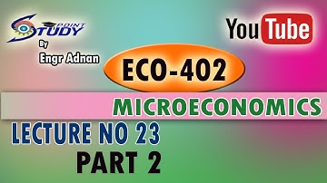 ECO402 Lecture 23 Part 2|ECO402 Short Lectures||Part 2 of 2|Study Point| Engr Adnan