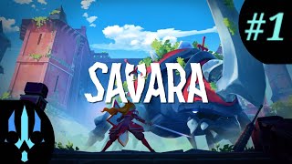A New Journey Begins | Savara #1