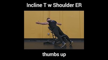 Incline T with Shoulder External Rotation (options)