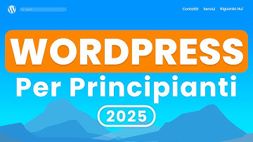 Corso WordPress Completo: Come creare un Sito Web con WordPress 2025 (Tutorial Ita)