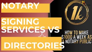 NOTARY SIGNING SERVICES VS NOTARY DIRECTORIES *NOTARY2NOTARY*
