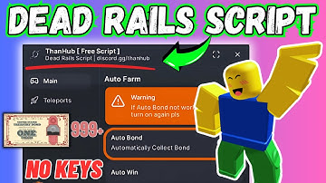 🔥 [New] Dead Rails Script 2025 | Auto Bond, Auto Win, TP to Tesla, ESP Train (PC/Mobile)