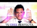 Tu eres perfecta Oscarcito BALADA