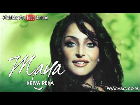 Maya Berović - Kriva reka - (Audio 2007) HD