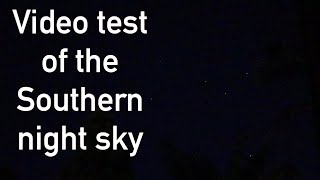 Video test of the Southern night sky - Australia