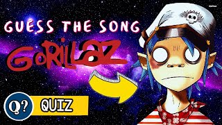 Guess the 'GORILLAZ' song |  Adivina la canción de GORILLAZ | quiz | trivia | test