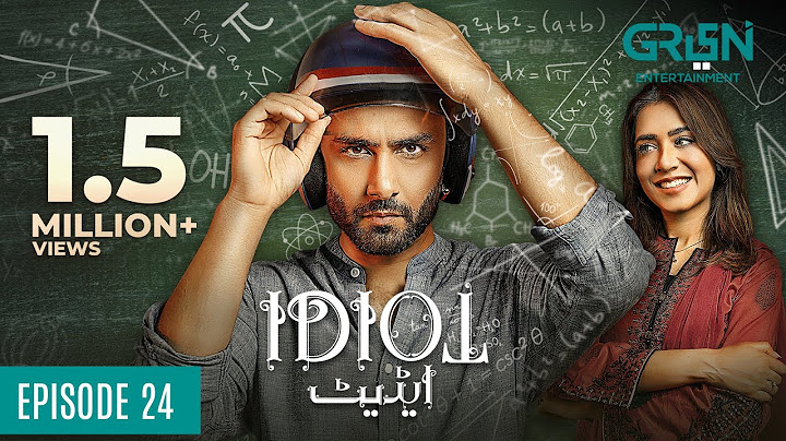 Idiot | Episode 24 | Ahmed Ali Akbar | Mansha Pasha | 1st Dec 23 [ Eng CC ] Green TV