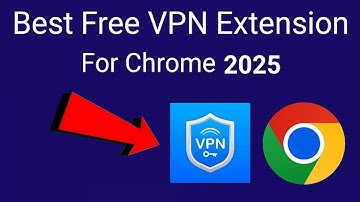 Best VPN Extension for Chrome 2025 | How to Use Free Vpn in Laptop and Pc