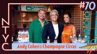Ep. 70 | Andy Cohen’s Champagne Circus