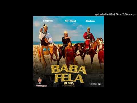 Mr Real ft Zlatan X Laycon – Baba Fela Remix (Official Audio)