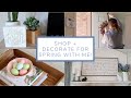 Shop and Decorate for Spring With Me! | 2019