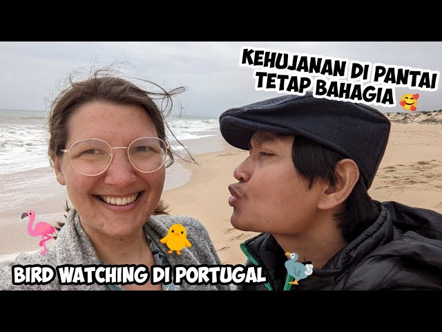 Mas Rozi pertama kali masuk Portugal / nonton burung liar (bird watching) class=