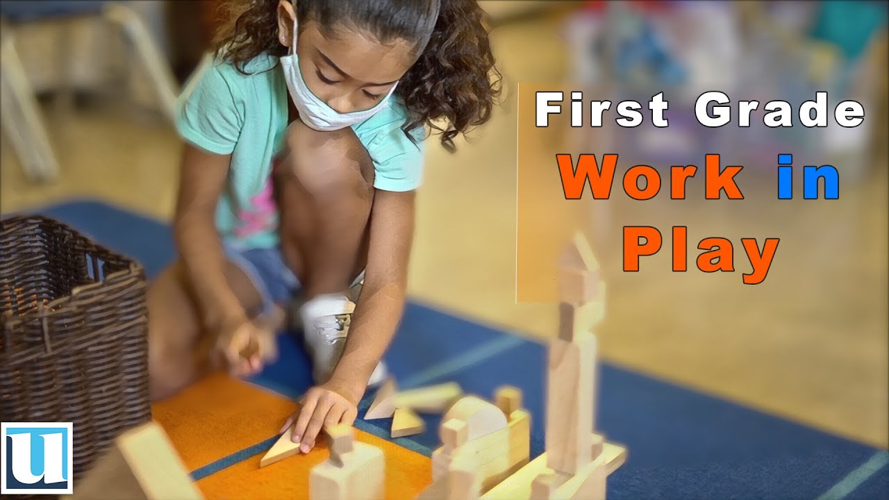 First Grade: Work in Play