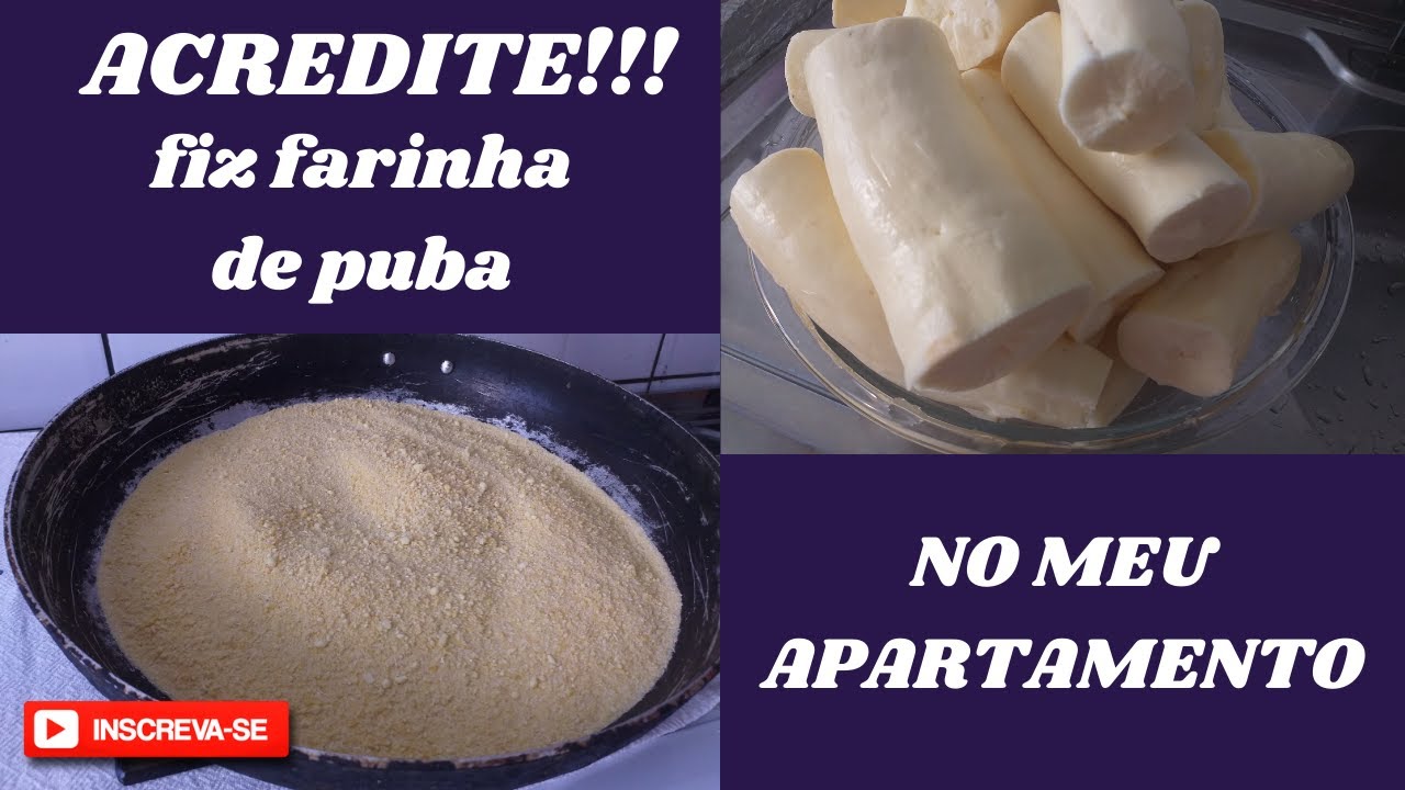 COMO FAZER FARINHA DE PUBA//Francydalma costa