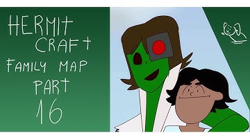 Family part 16 {HERMITCRAFT MAP}