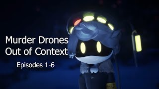 Murder Drones Out of Context Episodes 1-6