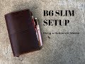B6 Slim Setup | Using a Hobonichi Weeks