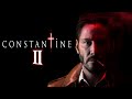 Keanu Reeves' Constantine Sequel | Editorial