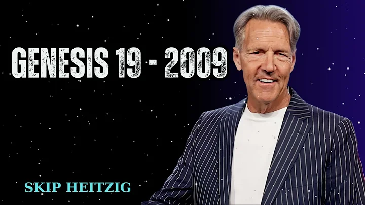 Genesis 19 - 2009 - Skip Heitzig Message