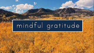 Mindful Gratitude: 1-Minute Guided Gratitude Meditation | 4K Autumn Mountain Scenes & Calming Piano