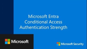 Microsoft Entra Conditional Access Authentication Strength
