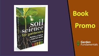 Soil Science for Gardeners  Book Promotion