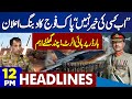 Pak Army Strong Response | DG ISPR Final Order | India &amp; Afghanistan In Trouble | 12 PM Headlines