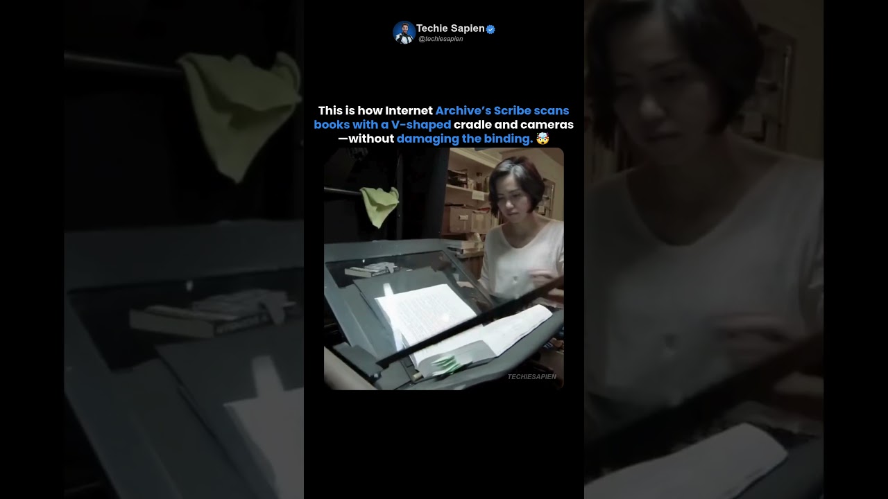 Internet Archive’s Scribe Scanner Digitizes Books Without Cutting or Destroying Their Bindings🤯