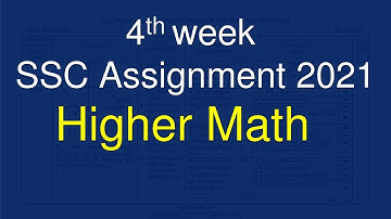 Higher Math Assignment SSC 2021 4th Week || Assignment 2021 SSC Higher Math || 4th Week