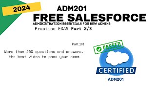 ADM201 Salesforce Certification Practice Exam - Part 2/3 - UPDATED 2024