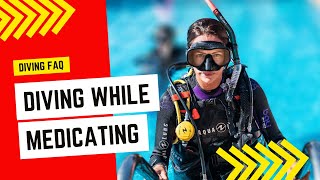 Diving and medication what you need to know