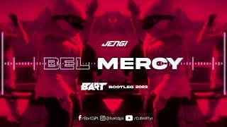 JENGI - Bel Mercy (BART Bootleg 2023) TIK TOK HIT Resimi