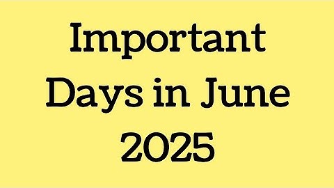 Important National and International Days in June 2025 | Complete List with Dates & Significance