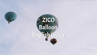 Balloon // ZICO English Lyrics