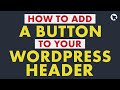 How to Add a Button to Your WordPress Header Menu | Step-by-Step Tutorial | Easy to Follow