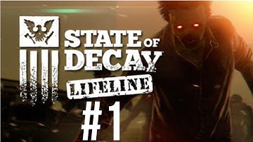 [1] State Of Decay: Lifeline DLC Gameplay (No Commentary)