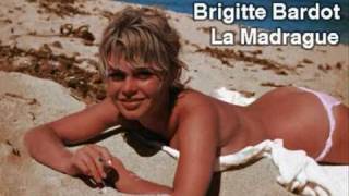 Video thumbnail of "Brigitte Bardot - La Madrague"