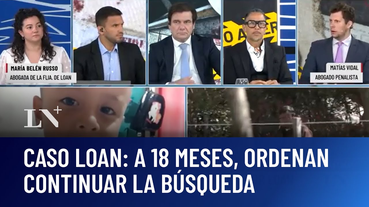 Caso Loan: ordenan continuar la búsqueda a 18 meses de la desaparición