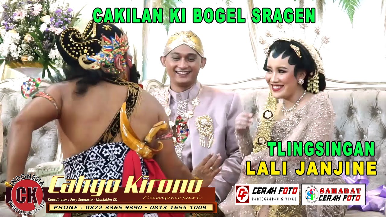 CAKILAN KI BOGEL SRAGEN BABLAS SRAGENAN TLINGSINGAN LALI JANJINE CAMPURSARI CAHYO KIRONO