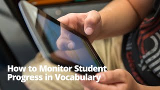 How to Monitor Student Progress in Vocabulary