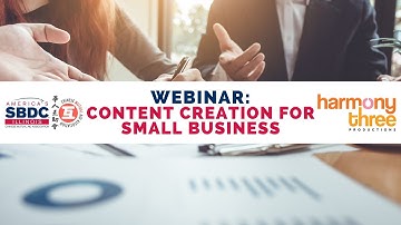 Content Creation For Small Business (Webinar)