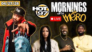 Mornings With Mero | HOT 97 Livestream 4-27-26