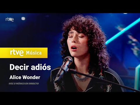 Alice Wonder - “Decir adiós” | Los elegidos: Benidorm Fest 2023