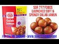 Gulab jamun ad  sgr 777 foods launches soft and spongy gulab jamun