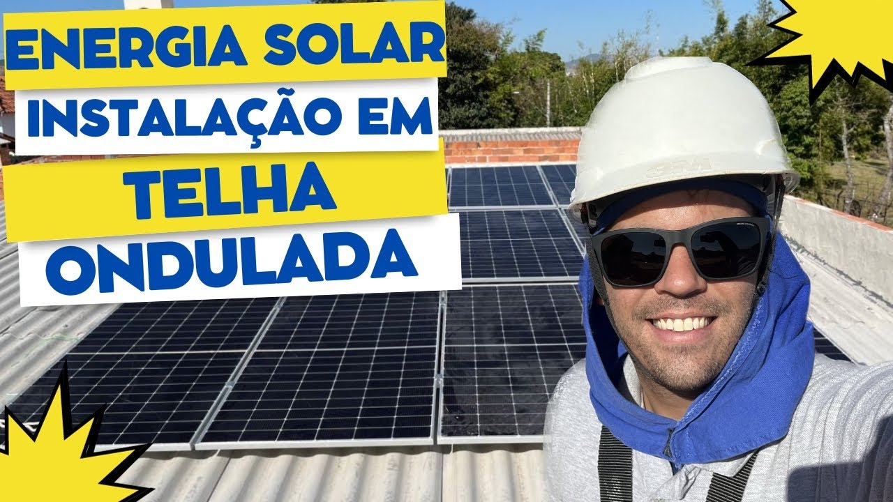 Energia Solar Fotovoltaico, Como Instalar Painel Solar em Telhado de Fibrocimento Ondulado